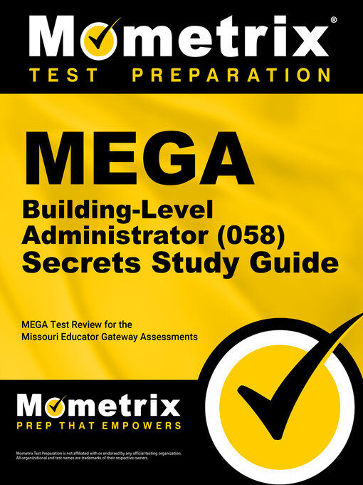 Title details for MEGA Building-Level Administrator (058) Secrets Study Guide by MEGA Exam Secrets Test Prep Staff - Available